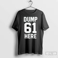 Premium Seattle Mariners Dump Here 61 Hr T Shirts