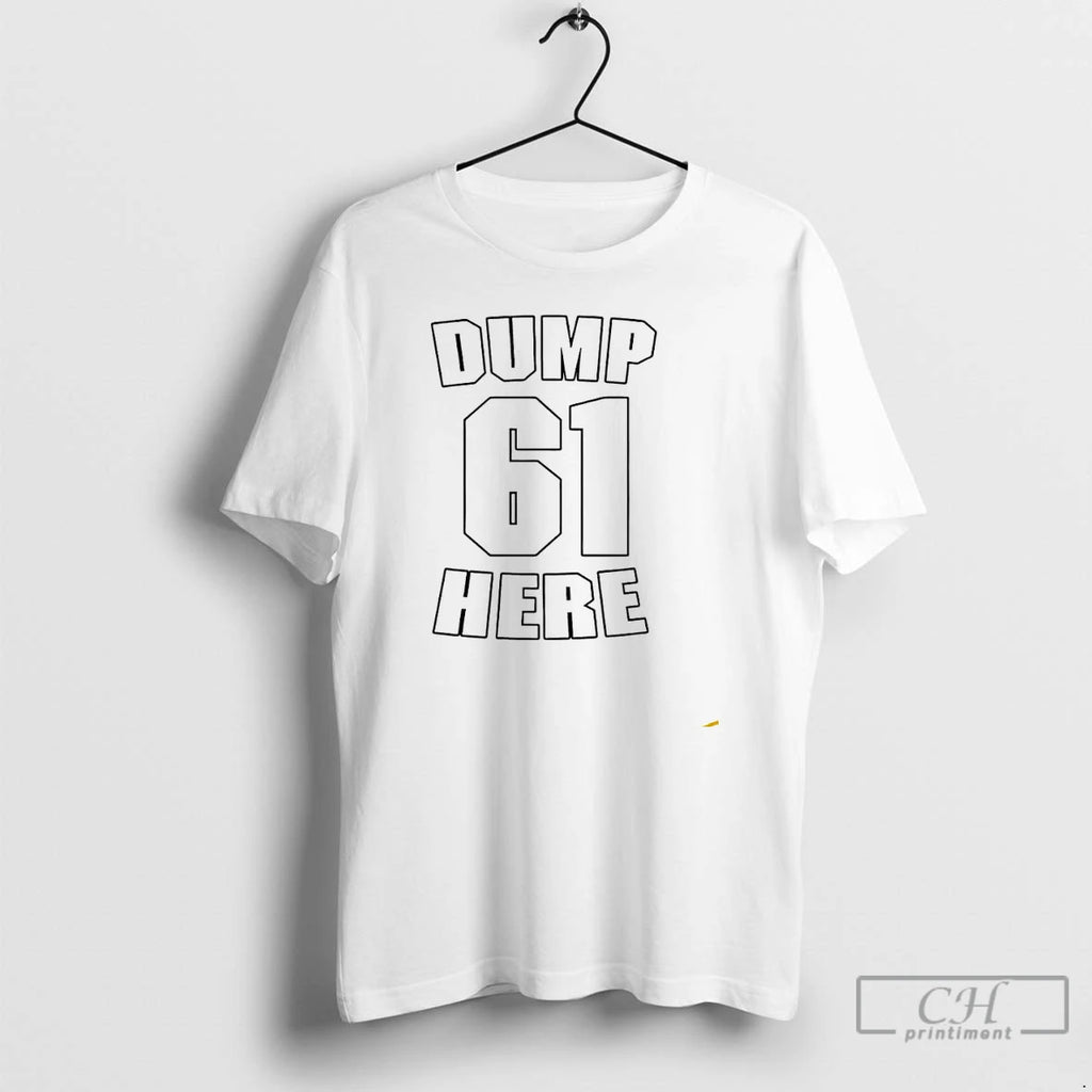 Premium Seattle Mariners Dump Here 61 T Shirts