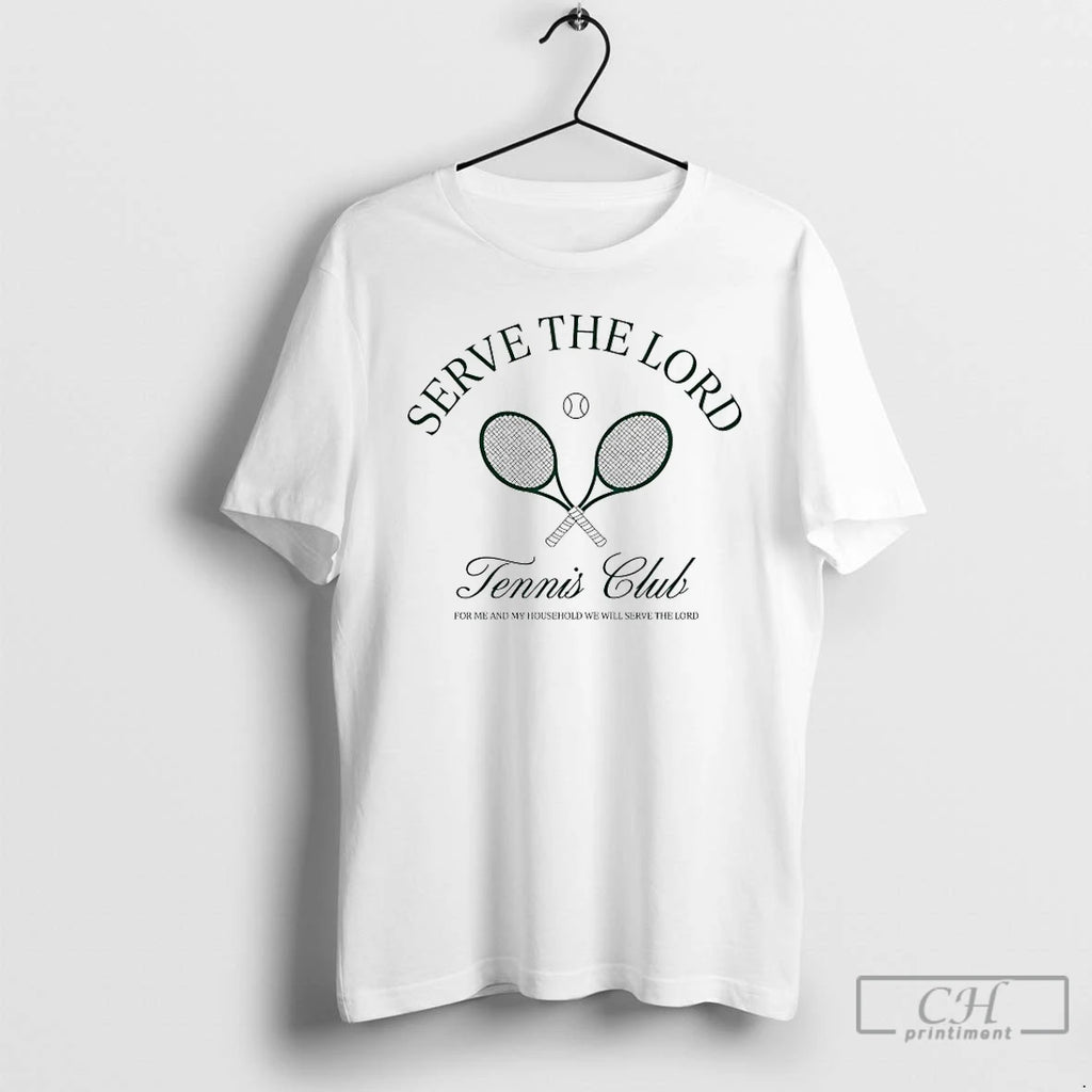 Premium Serve The Lord Tennis Club T Shirts
