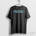 Premium Shall We Play A Game Boomer T Shirts