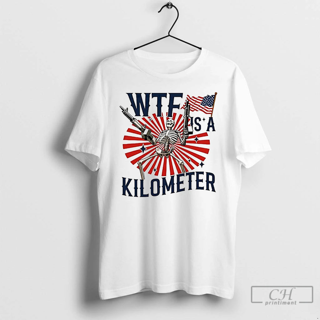 Premium Skeleton Wtf Is A Kilometer Columbus Day T Shirts
