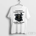 Premium Skeleton I Almost Gave A Fuck Scared The Shit Out Myself T Shirts