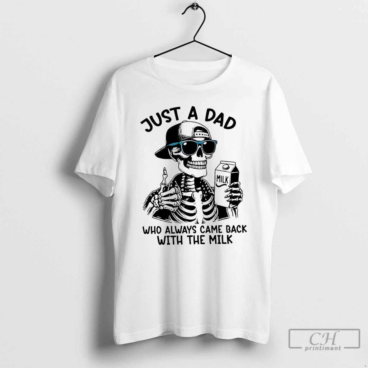 Premium Skeleton Just A Dad Who Always Came Back With The Milk T Shirts