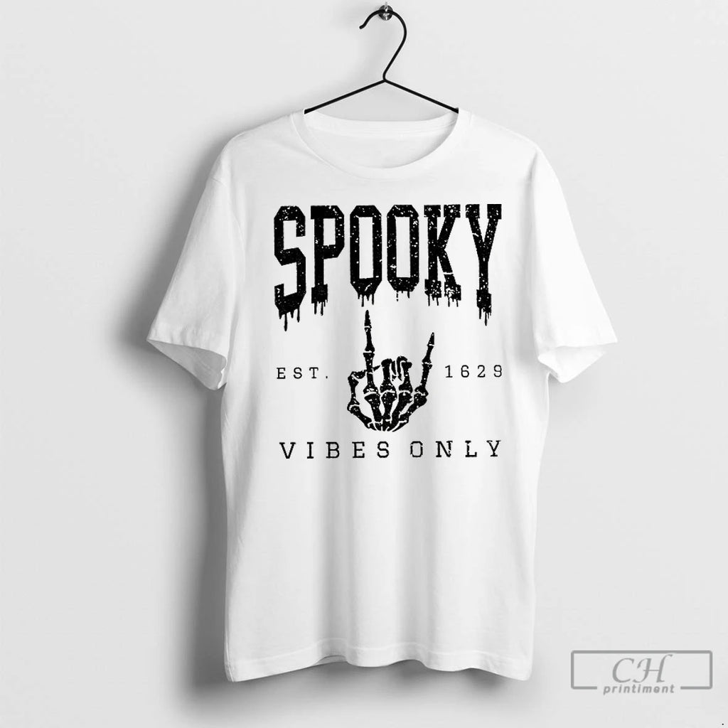 Premium Skeleton Spooky Vibes Only Est 1629 Halloween