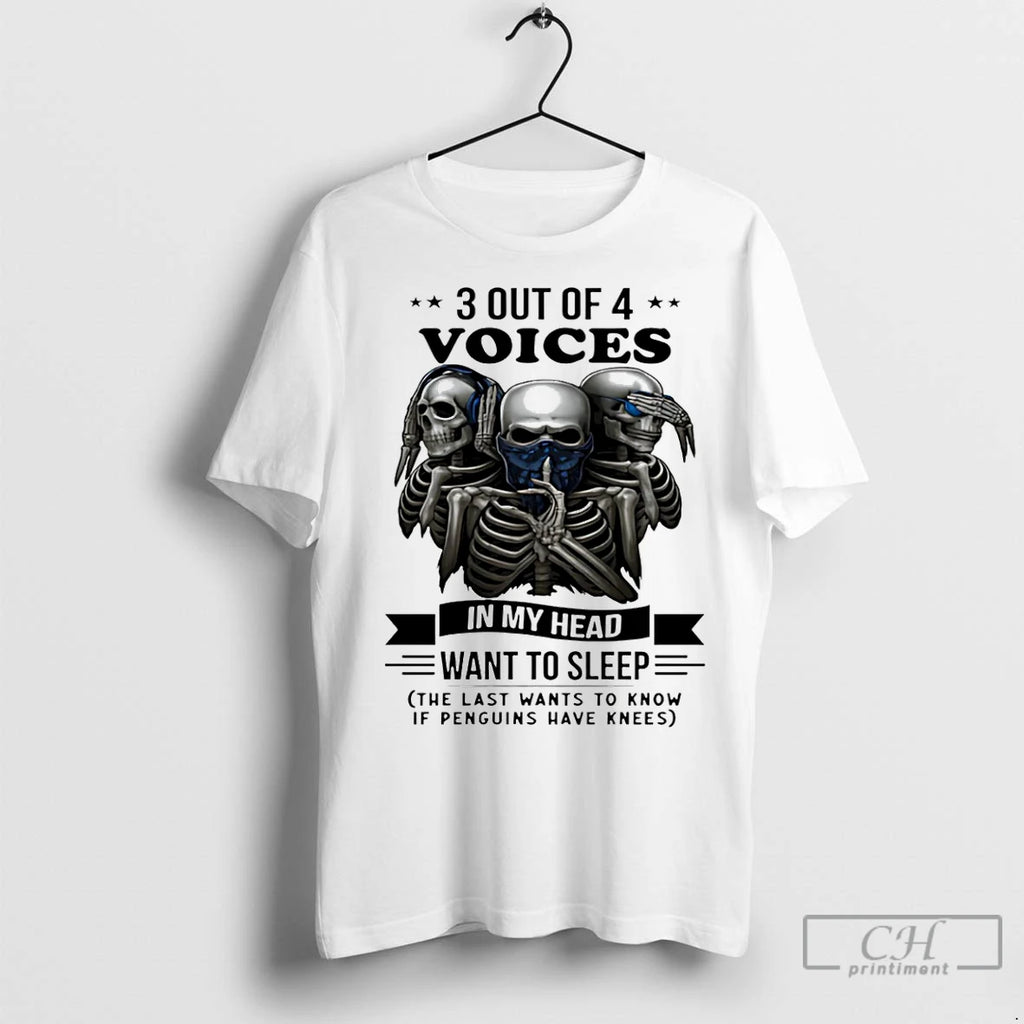 Premium Skull 3 Out Of 4 Voices In My Head Want To Sleep