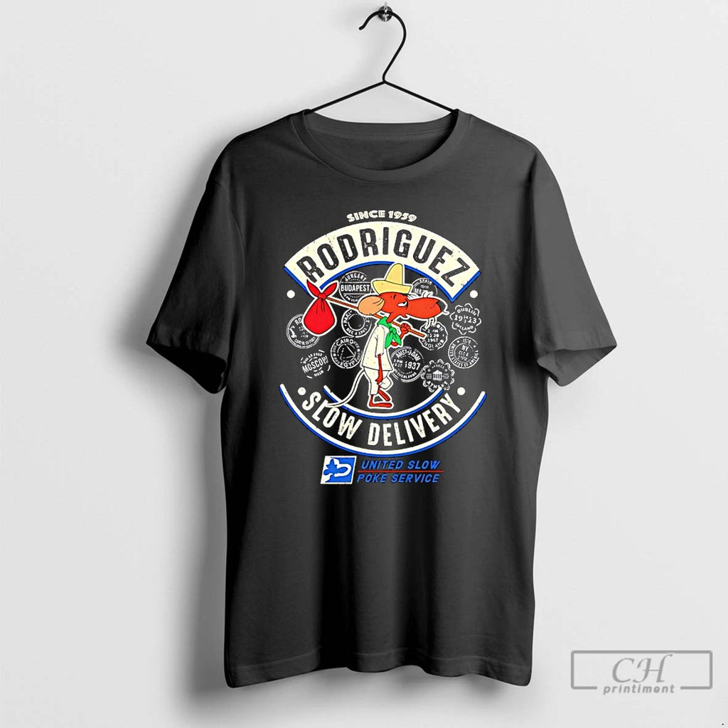 Premium Slowpoke Rodriguez Slow Delivery United Slow Poke Service Since 1959 T Shirts