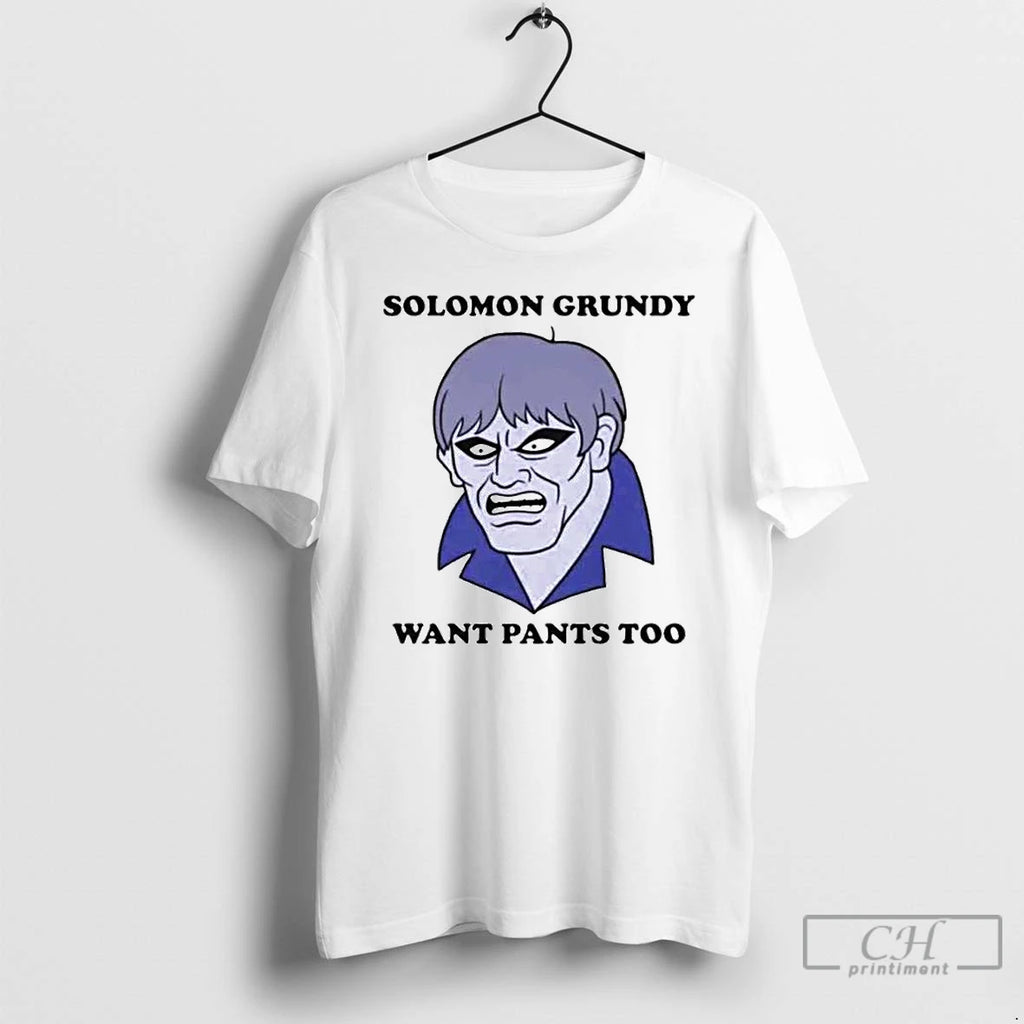 Premium Solomon Grundy Want Pants Too Ornaments T Shirts