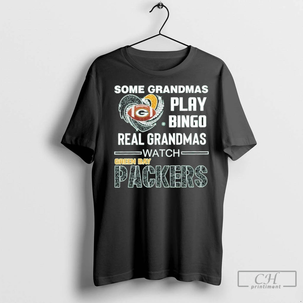 Premium Some Grandmas Play Bingo Real Grandmas Watch Packers