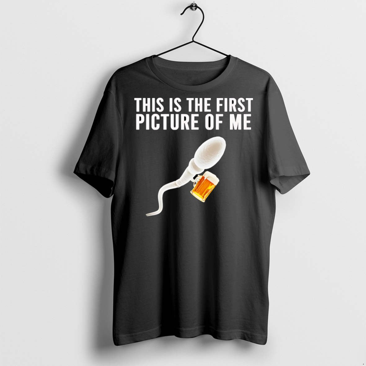 Premium Sperm Beer This Is The First Picture Of Me T Shirts