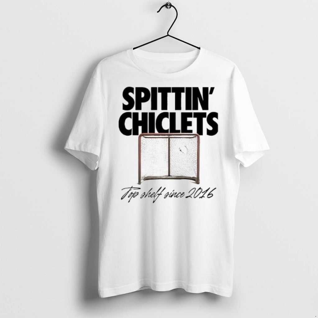Premium Spittin Chiclets Top Shelf Since 2016 T Shirts