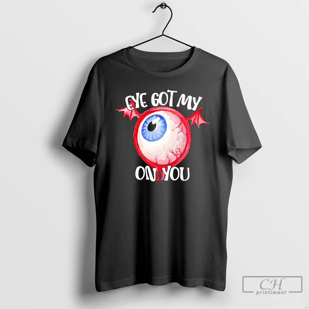 Premium Spooky Halloween Eye Got My On You T Shirts