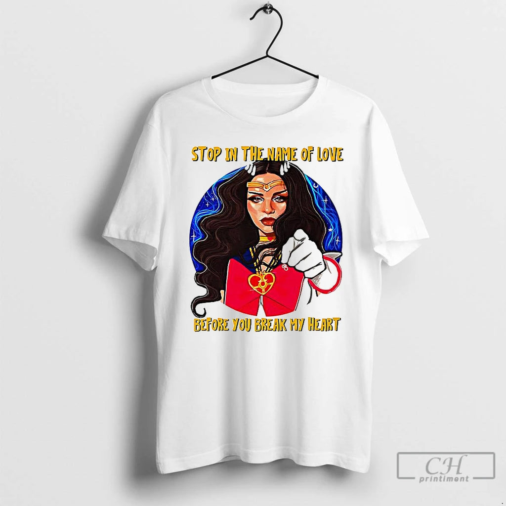 Premium Stop In The Name Of Love Before You Break My Heart T Shirts