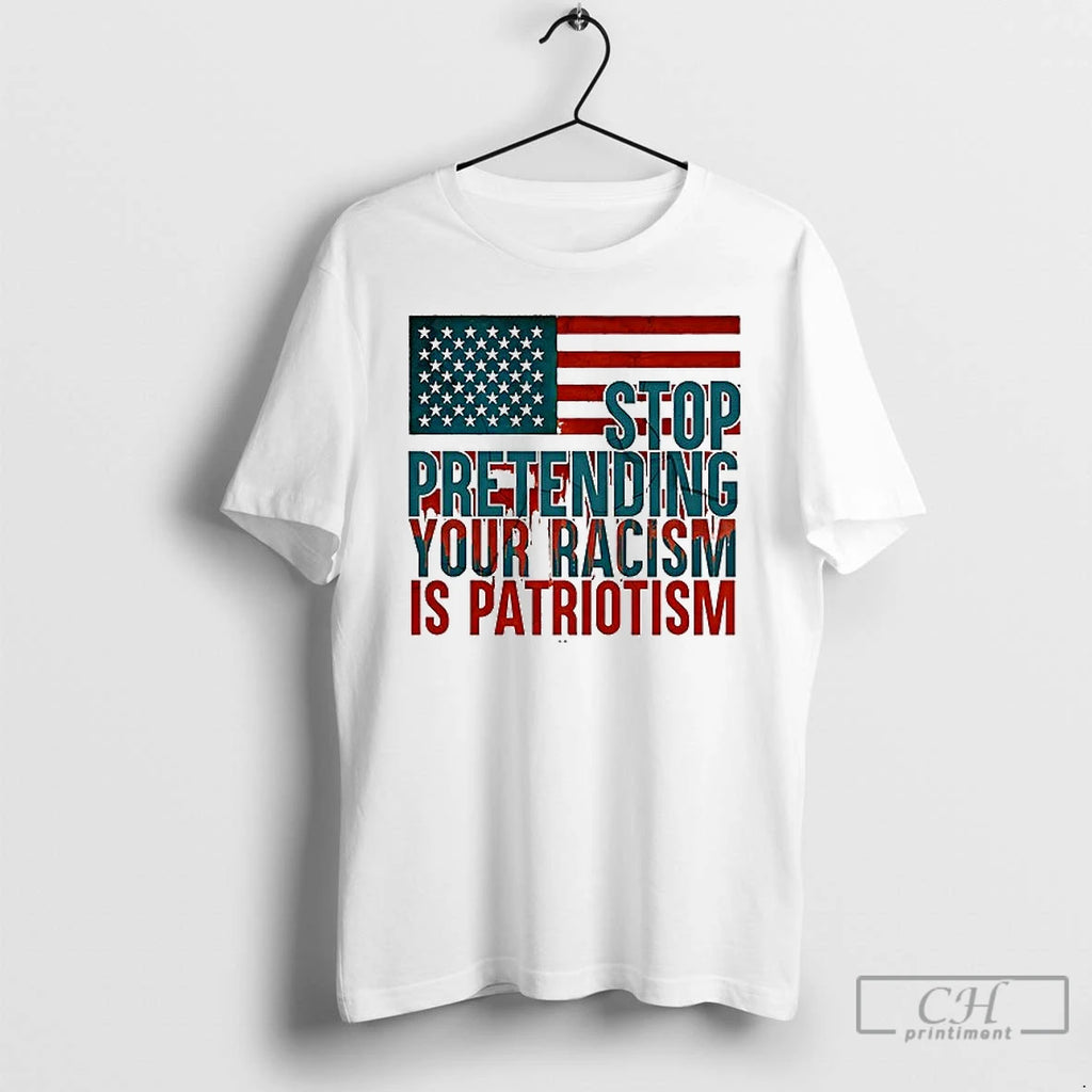 Premium Stop Pretending Your Racism Is Patriotism Ceramic Ceramic And Classic Dad Cap T Shirts