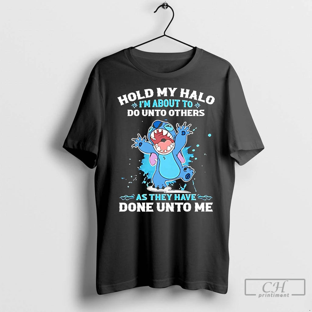 Premium Sttich Hold My Halo Im About To Do Unto Others As They Have Done