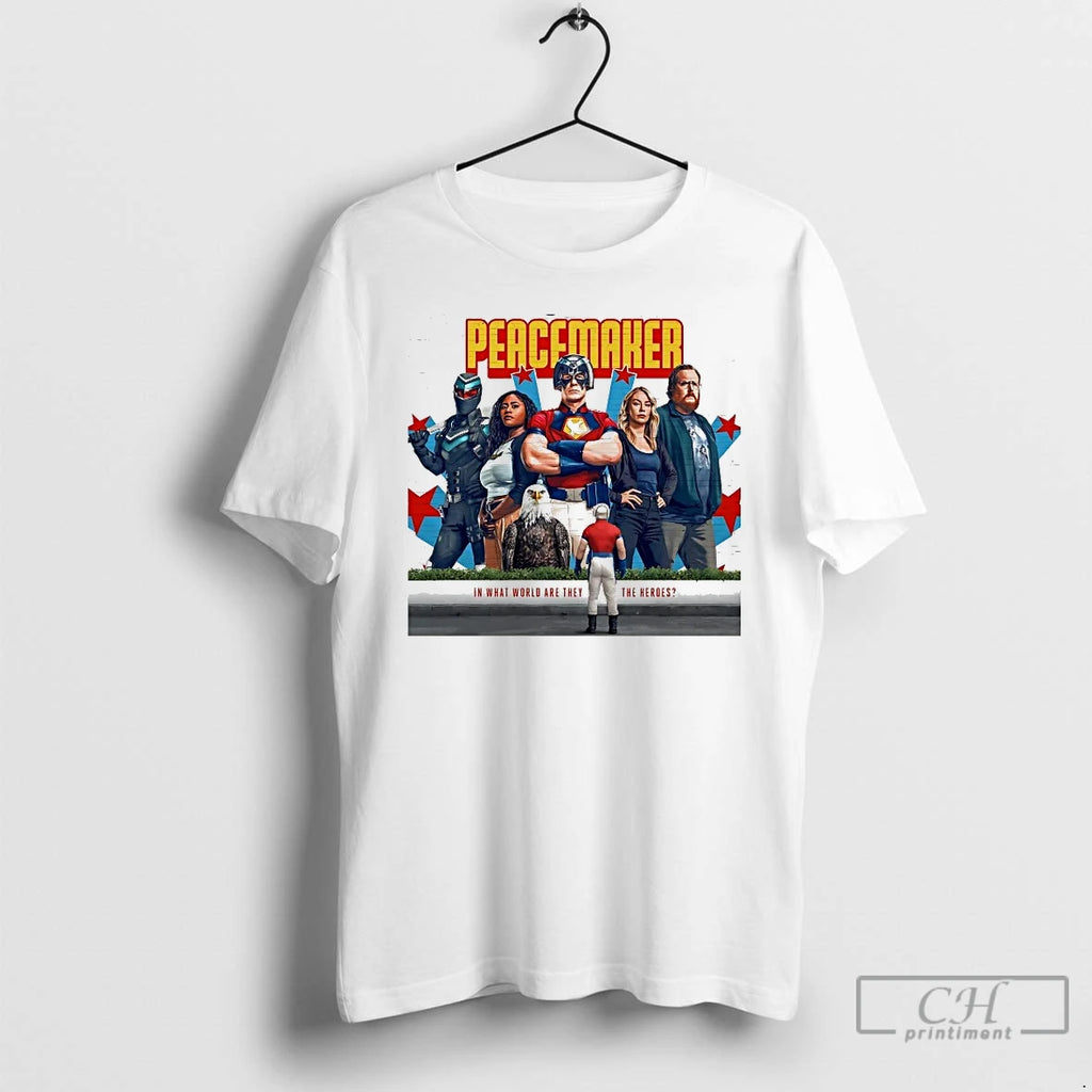 Premium Superman Peacemaker In What World Are They The Heroes T Shirts