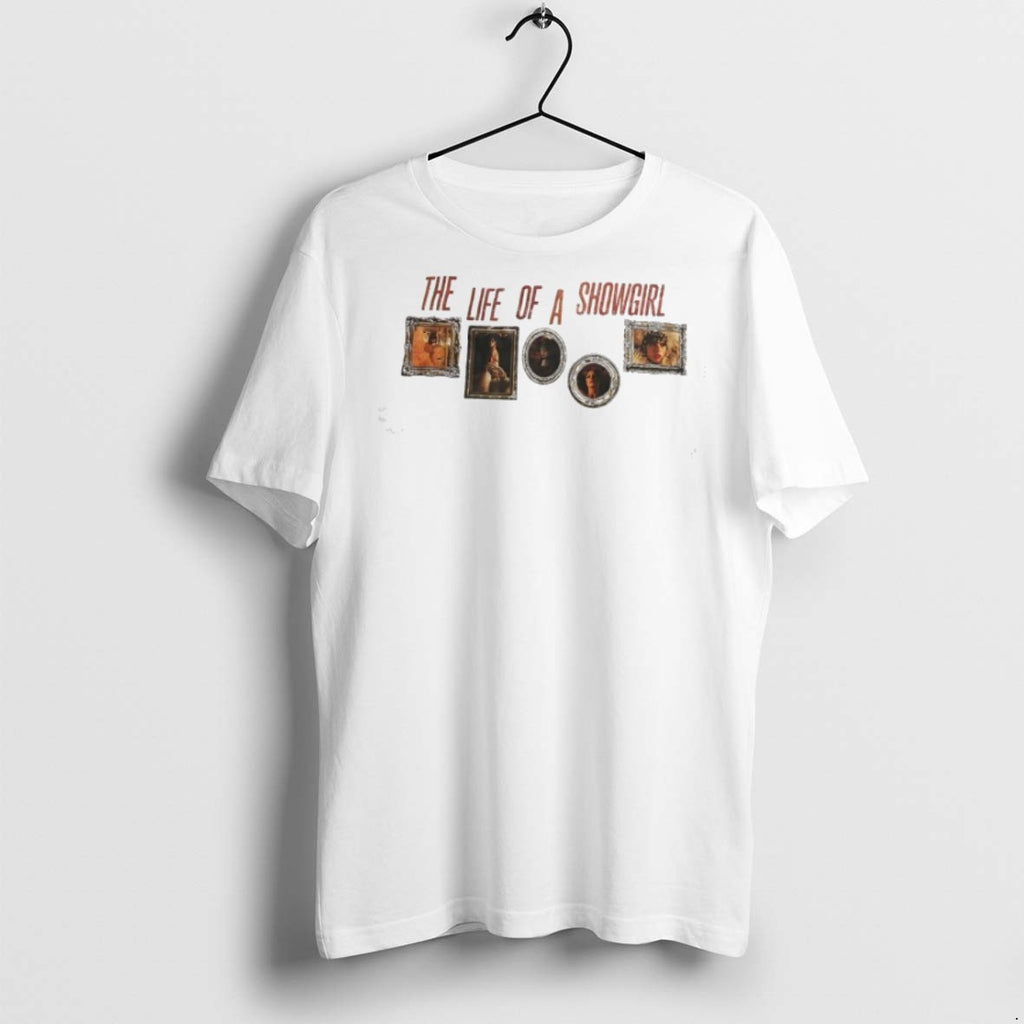 Premium Ts The Life Of A Showgirl T Shirts