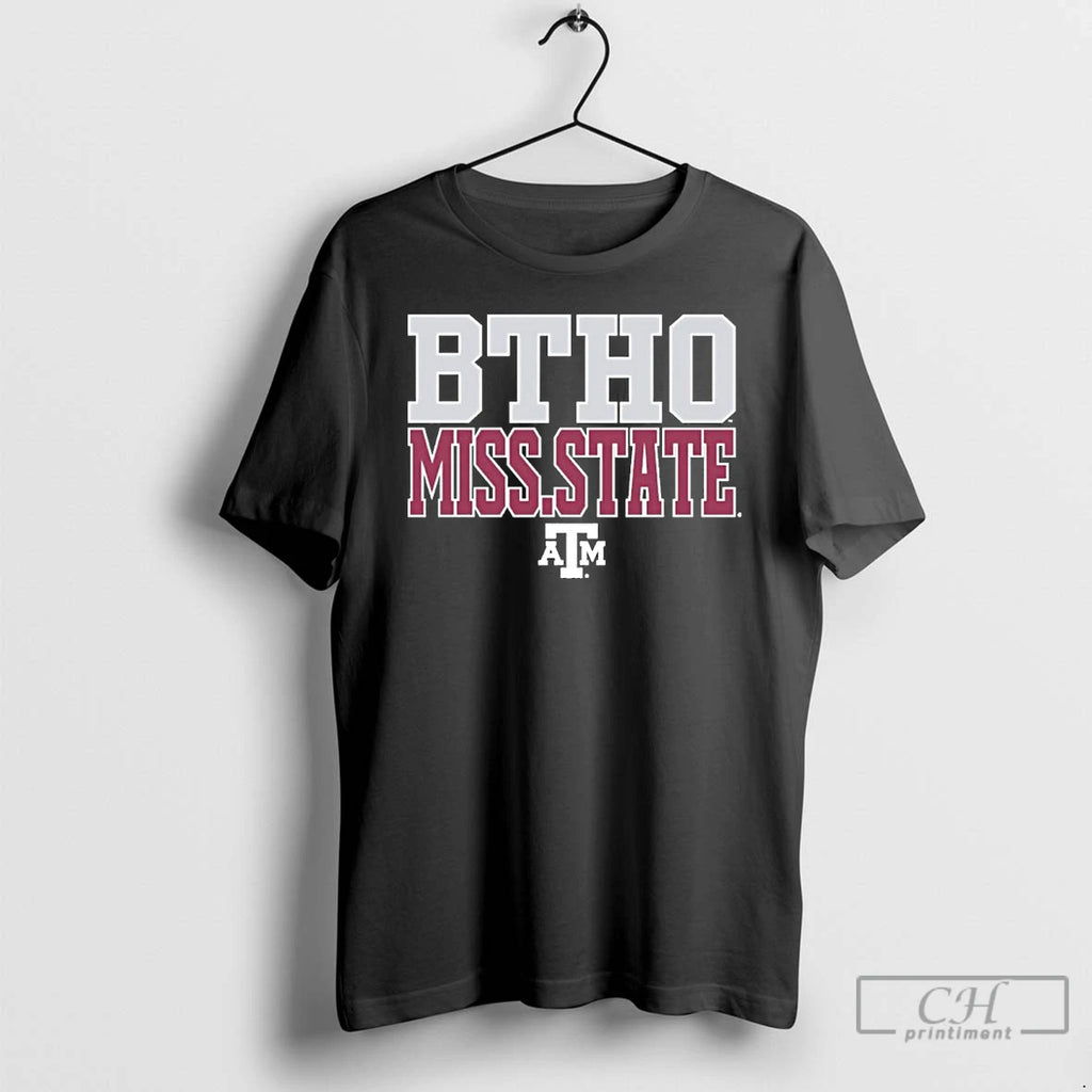 Premium Texas Am Aggies 2025 Btho Mississippi State T Shirts