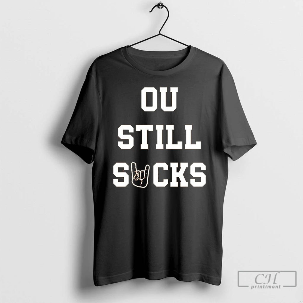 Premium Texas Longhorns Ou Still Sucks Rivalry T Shirts