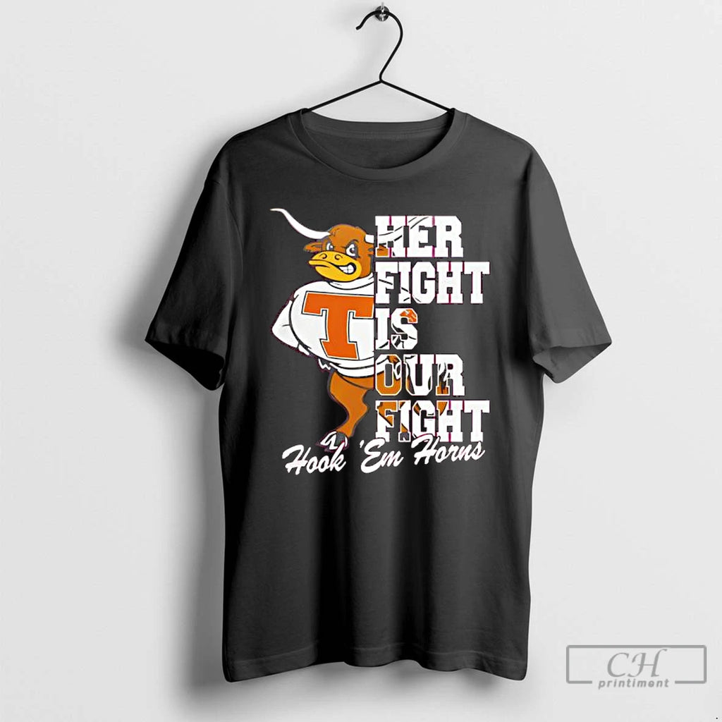 Premium Texas Longhorns Tide Tackle Cancer Her Fight Is Our Fight Hook Em Horns Mascot