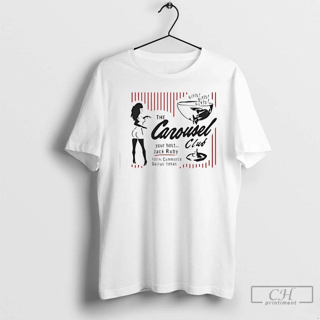 Premium The Carousel Club Your Host Jack Ruby T Shirts