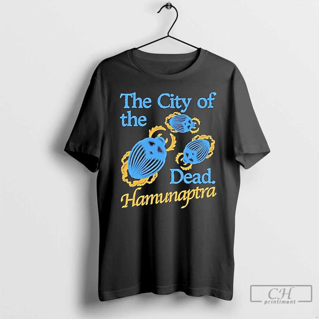 Premium The City Of The Dead Visit Hamunaptra T Shirts