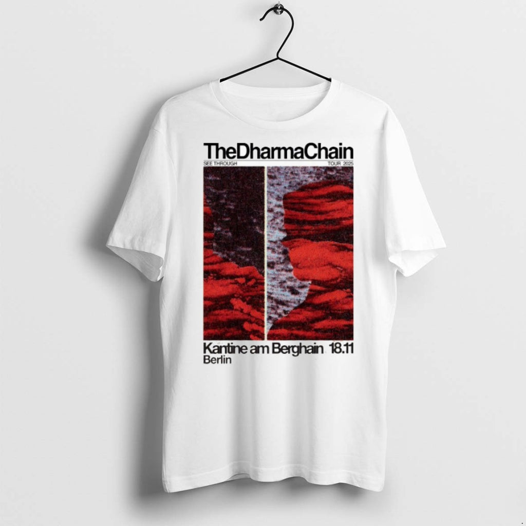 Premium The Dharma Chain November 18 2025 Kantine Am Berghain In Berlin T Shirts