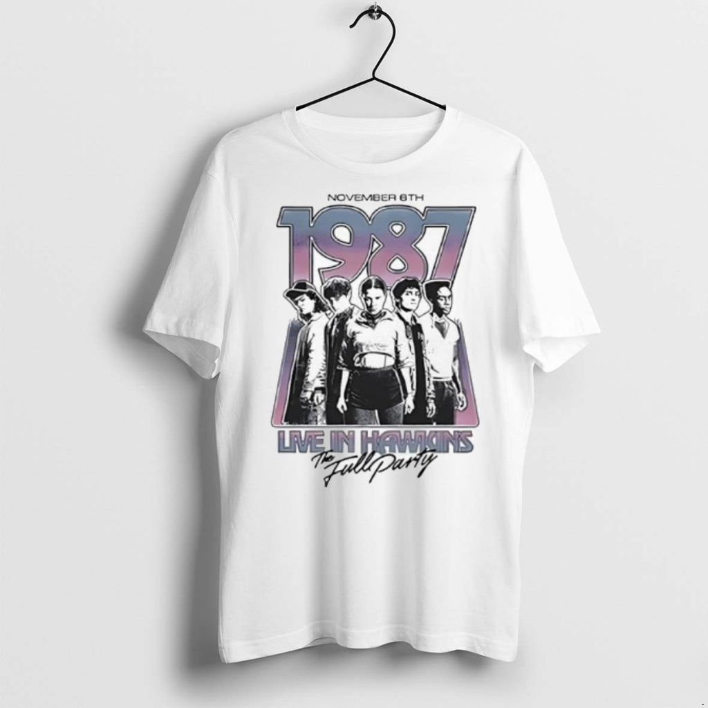 Premium The Full Party November 6th 1987 Live In Hawkins T Shirts
