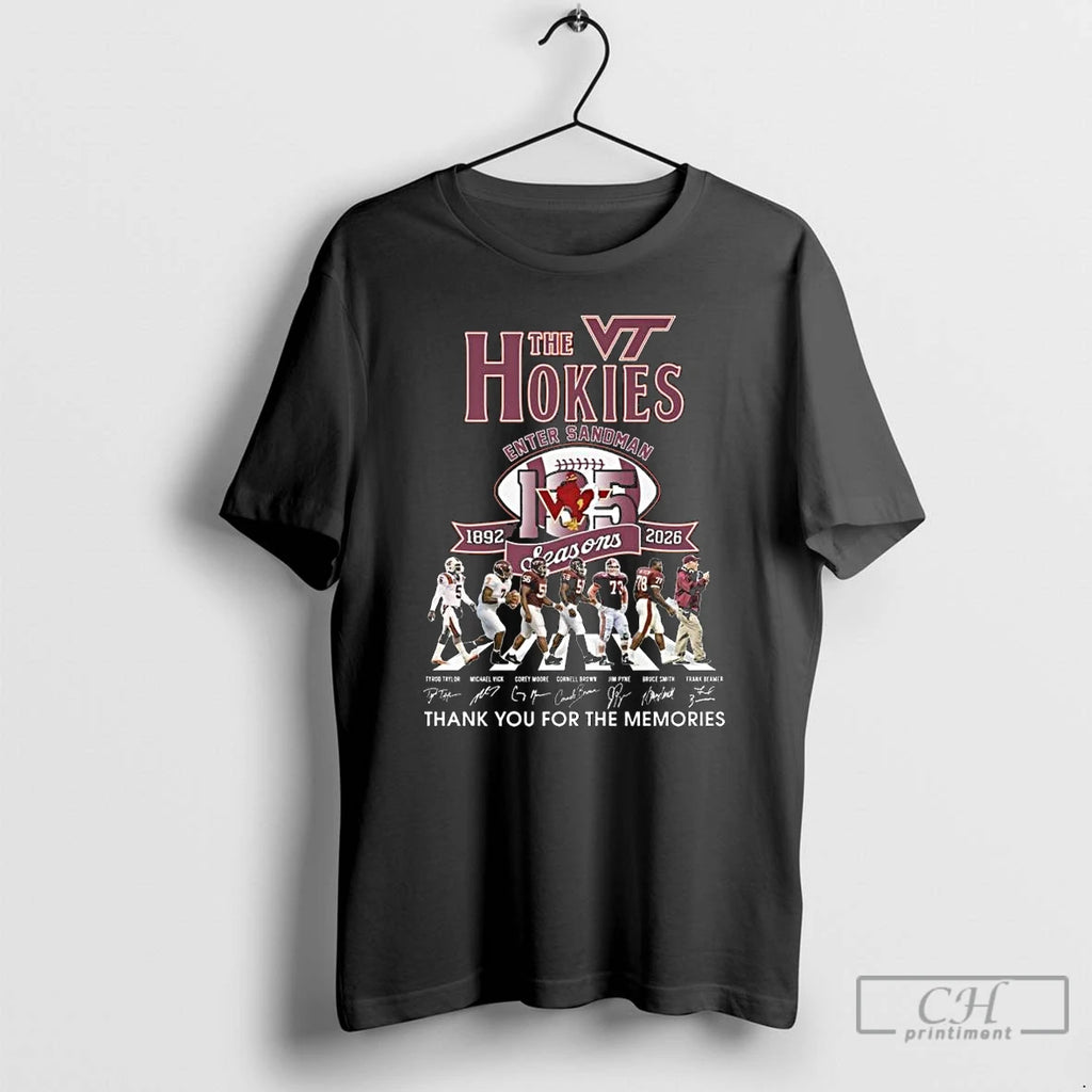 Premium The Hokies Enter Sandman 1892 2025 135 Seasons Thank You For The Memories Signatures