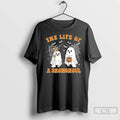 Premium The Life Of A Showghoul Ghost Halloween T Shirts