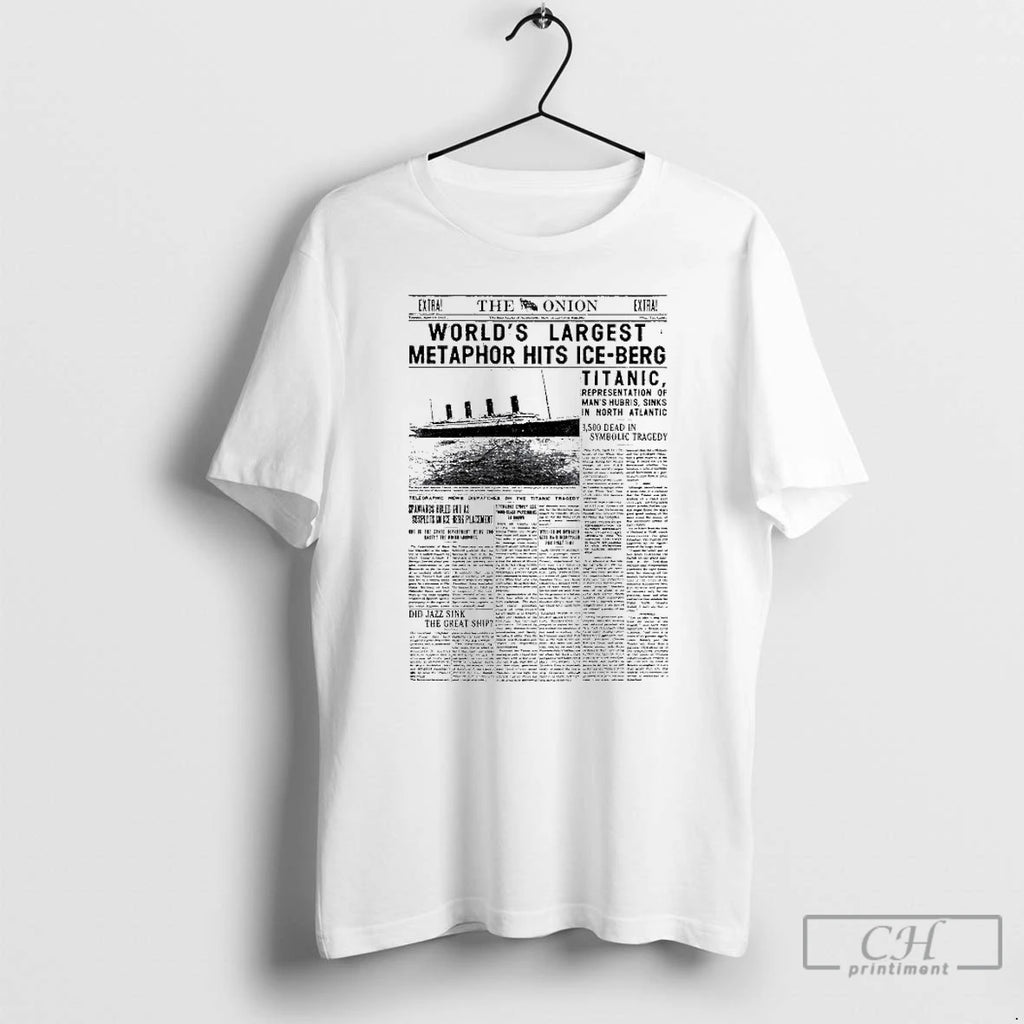 Premium The Onion Worlds Largest Metaphor Hits Ice Berg Titanic T Shirts
