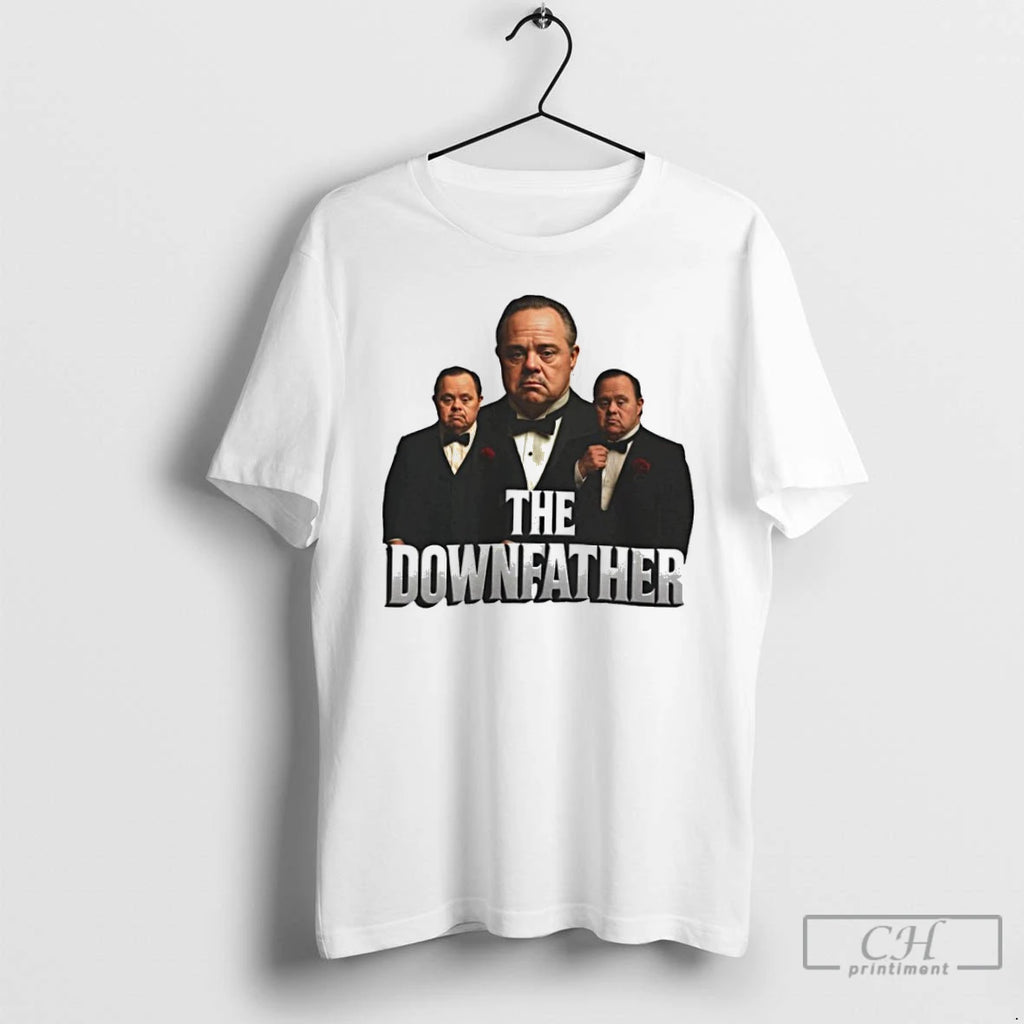 Premium The Downfather The Father X Down Syndrome Graphic T Shirts
