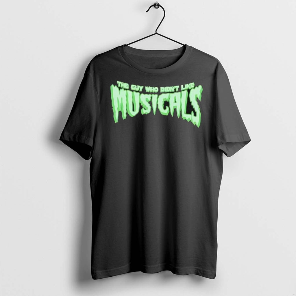 Premium The Guy Who Didnt Like Musicals T Shirts