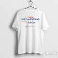 Premium These Mothafuckas Are Crazy Ornaments T Shirts