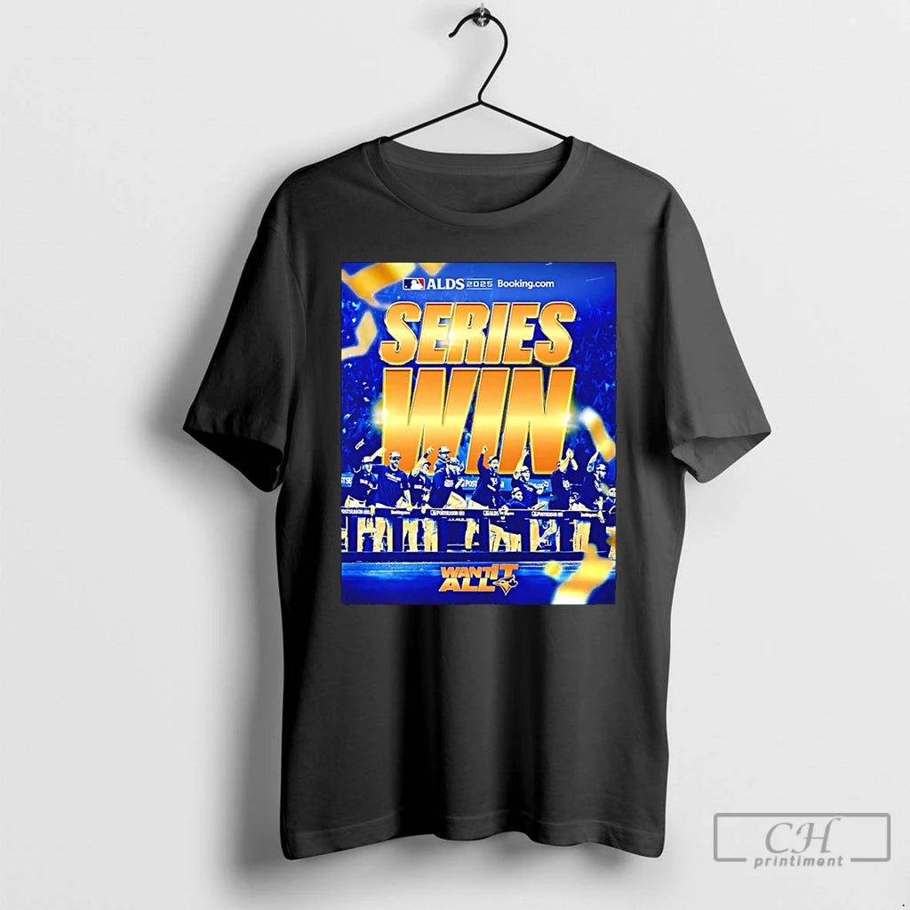 Premium Toronto Blue Jays 2025 Alcs Champions Series Win T Shirts