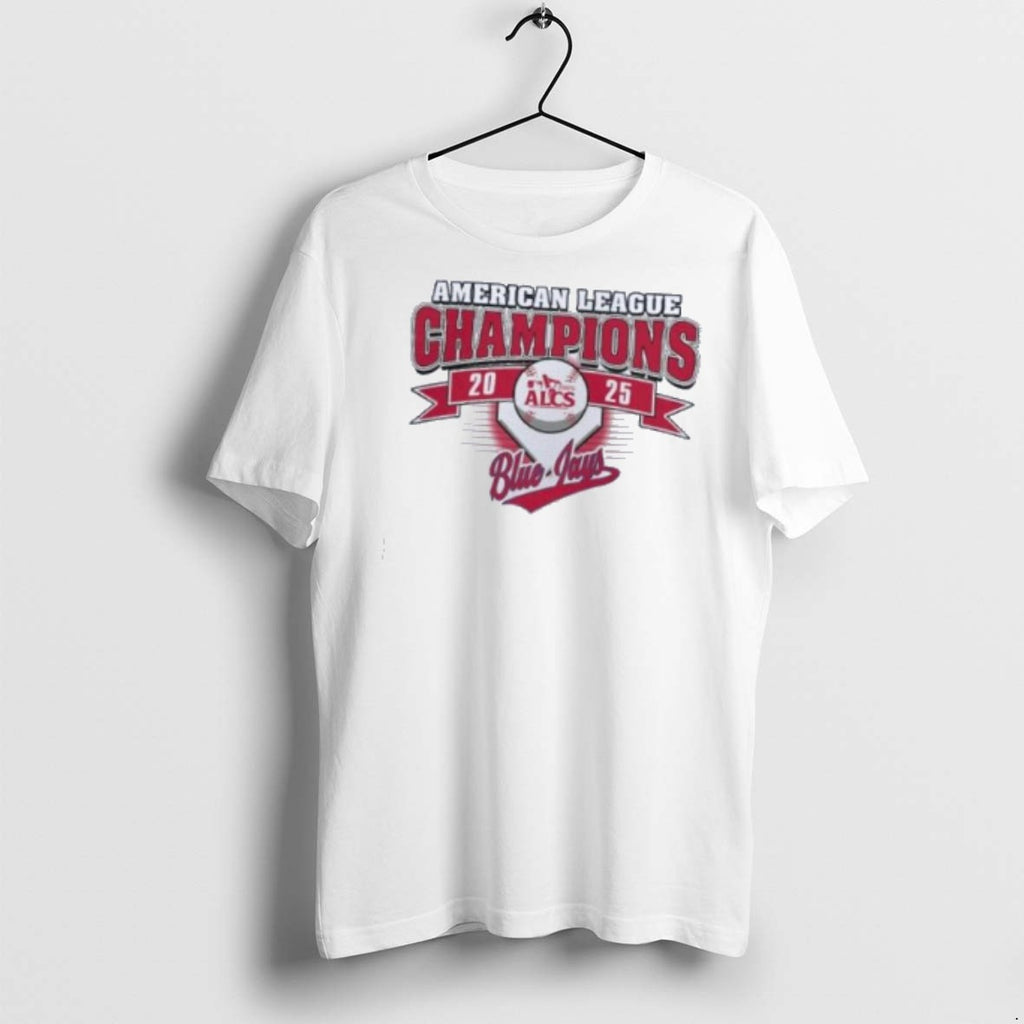Premium Toronto Blue Jays 2025 American League Champions Champions Alcs T Shirts