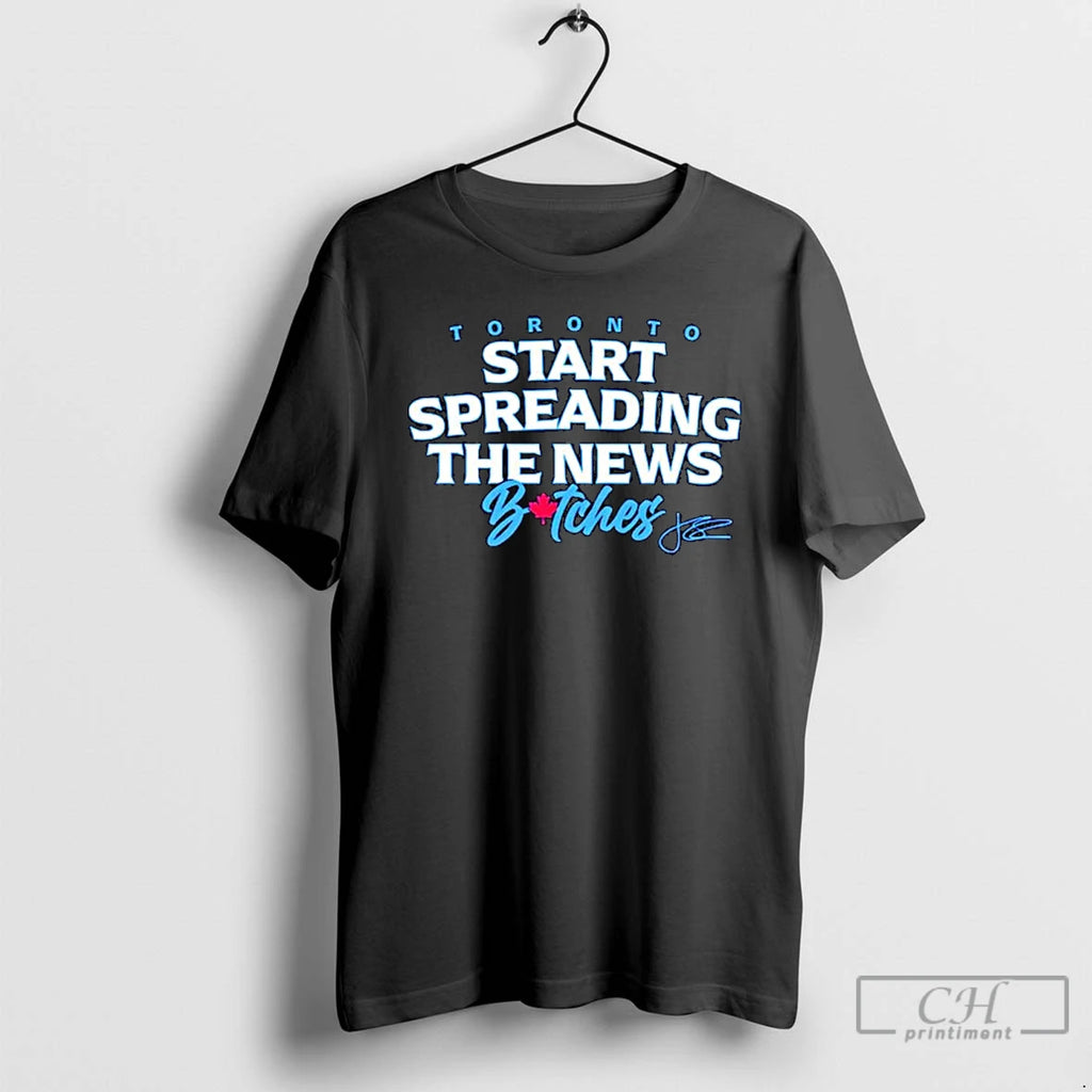 Premium Toronto Blue Jays Start Spreading The News Bitches Ornaments T Shirts