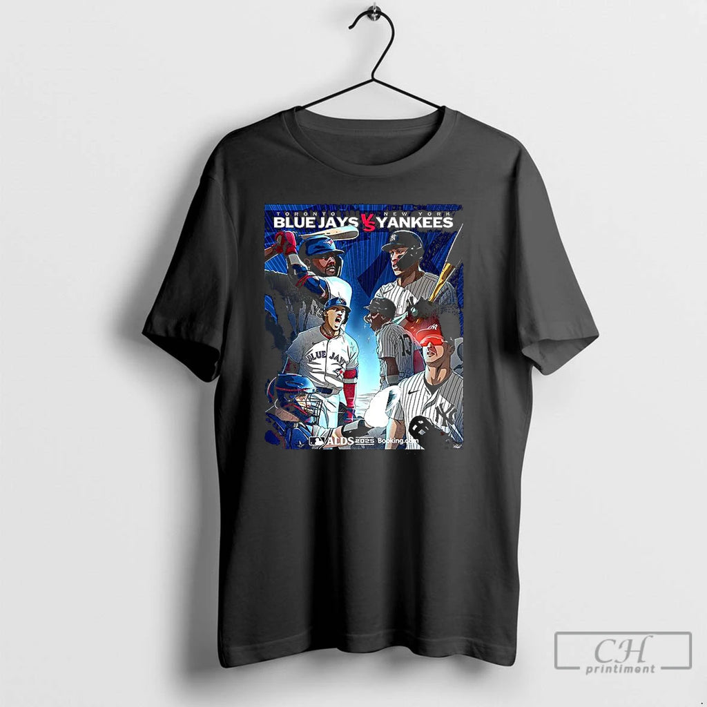 Premium Toronto Blue Jays Vs New York Yankees Alds Playoff Mlb 2025 T Shirts