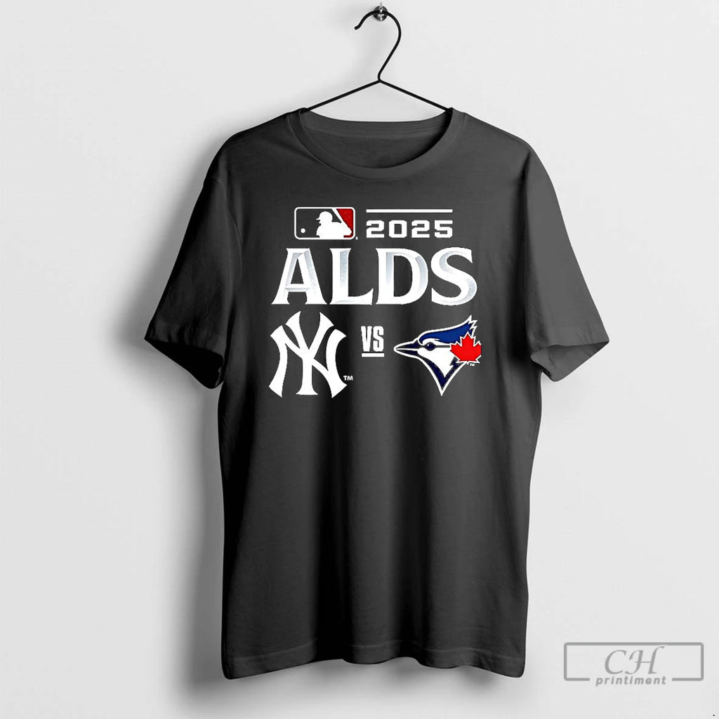 Premium Toronto Blue Jays Vs New York Yankees Mlb 2025 Alds T Shirts