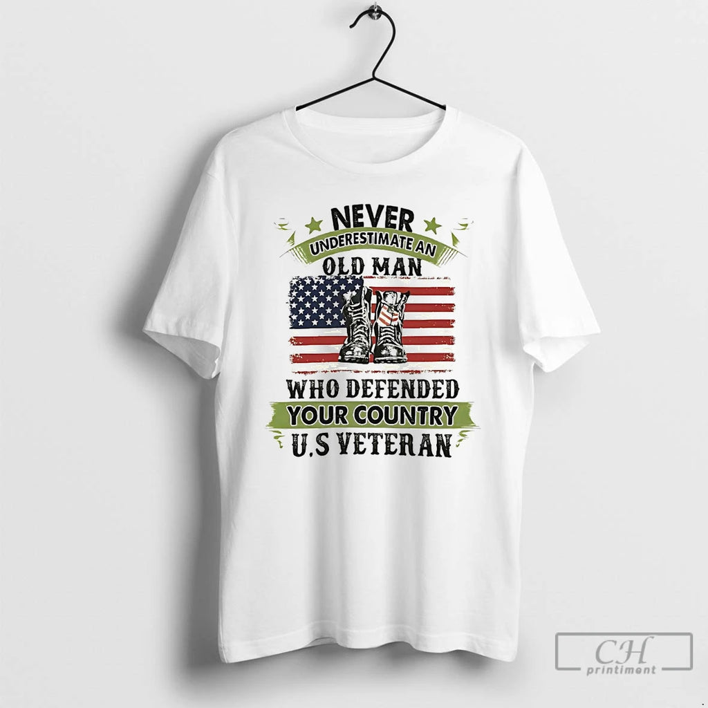 Premium Us Veteran Never Underestimate An Old Man Who Defended Your Country T Shirts