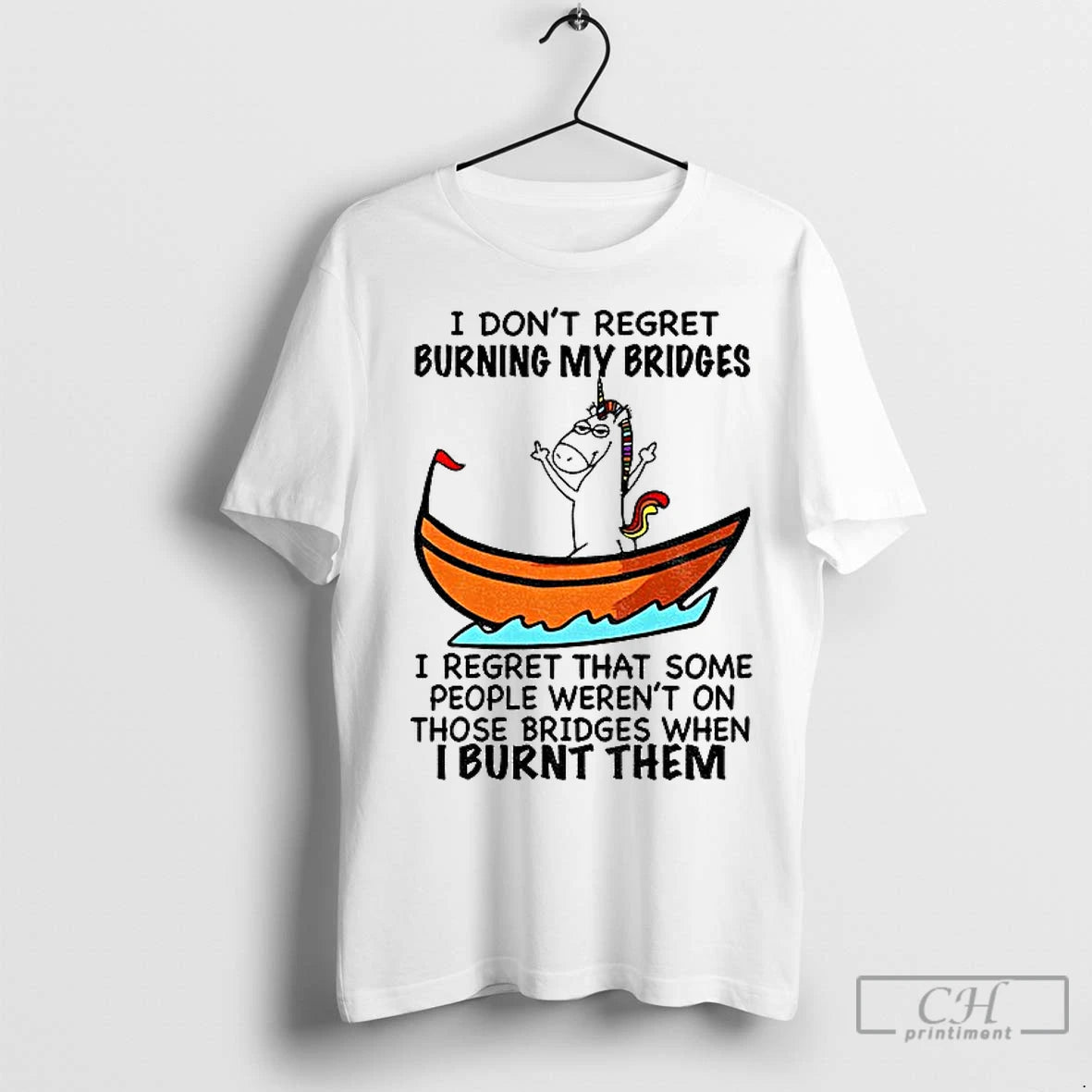 Premium Unicorn Middle Finger I Dont Regret Burning My Bridges I Regret That Some People
