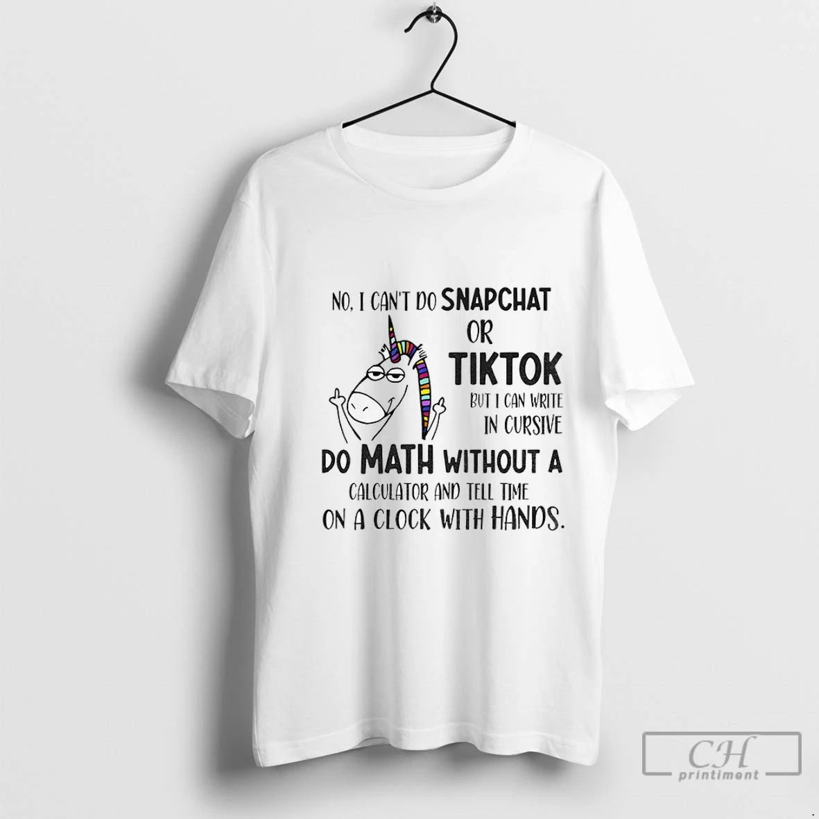 Premium Unicorn Middle Finger No I Cant Do Snapchat Or Tiktok But I Can Write
