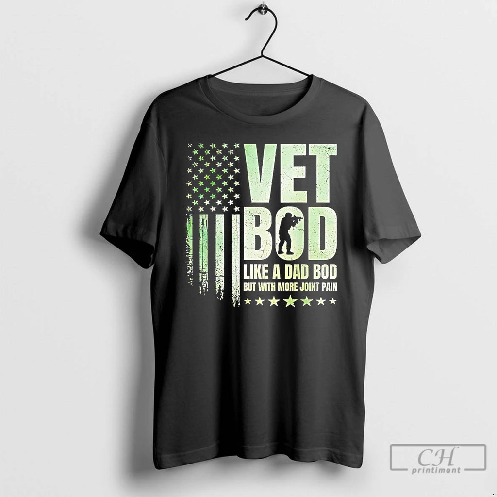 Premium Vet Bod Like A Dad Bod But With More Joint Pain Military Vet