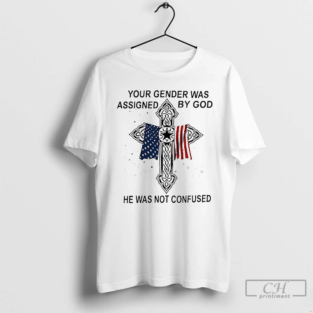 Premium Veteran Your Gender Was Assigned By God He Was Not Confused T Shirts