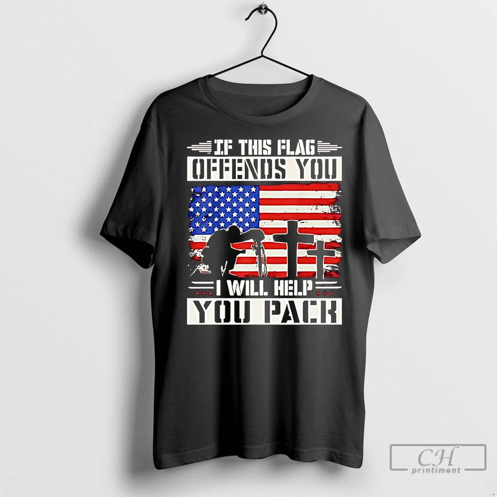 Premium Veterans If This Flag Offends You I Will Help You Pack