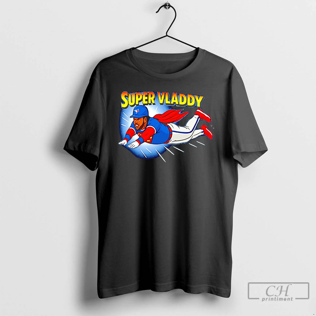 Premium Vladimir Guerrero Jr Toronto Blue Jays Super Vladdy T Shirts