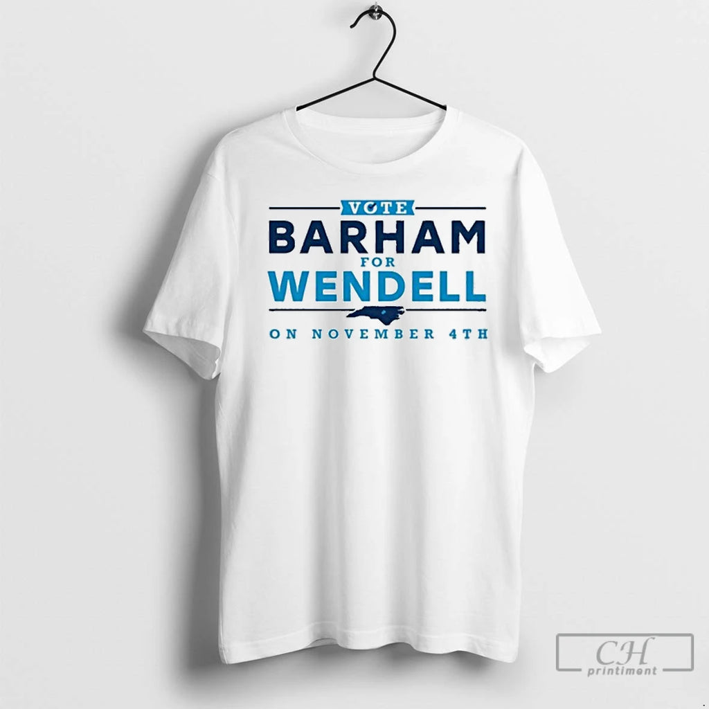 Premium Vote Barham For Wendell On November 4th 2025