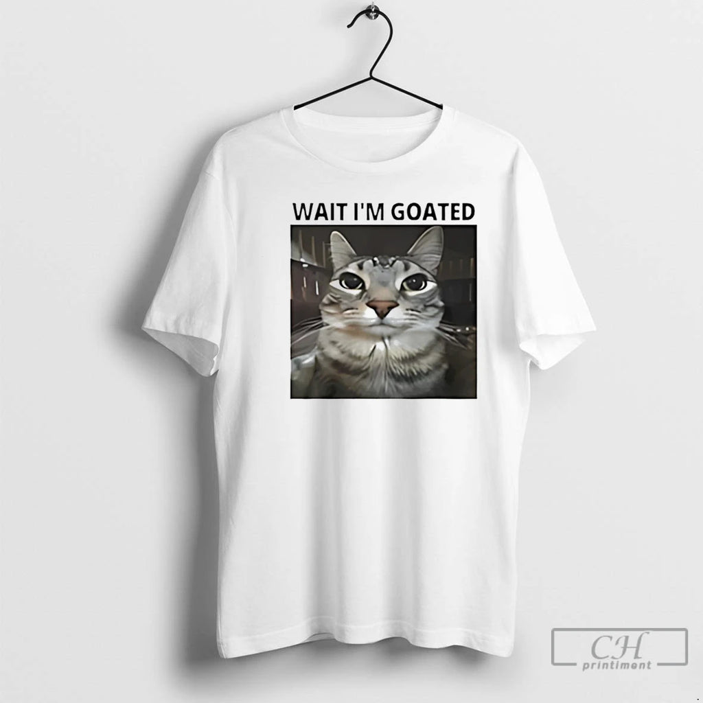 Premium Wait Im Goated Cat Funny T Shirts
