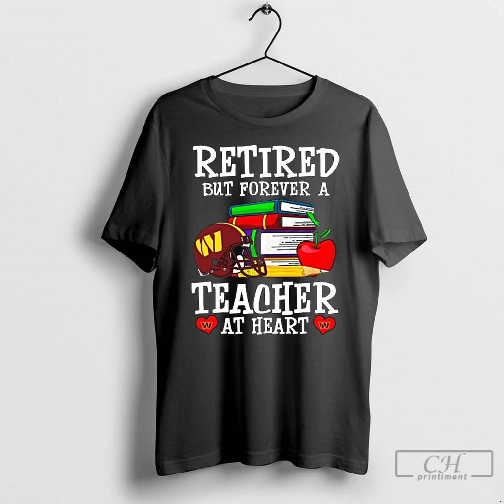 Premium Washington Commanders Retired But Forever A Teacher At Heart Long Sleve T Shirts