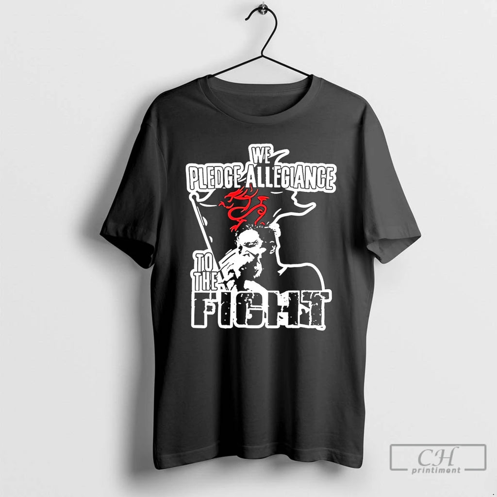 Premium We Pledge Allegiance To The Fight T Shirts