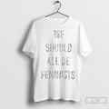 Premium We Should All Be Feminists